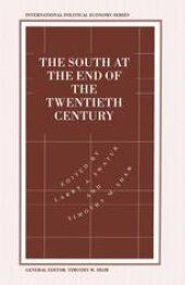 book The South at the End of the Twentieth Century: Rethinking the Political Economy of Foreign Policy in Africa, Asia, the Caribbean and Latin America