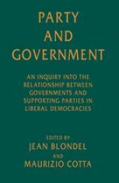 book Party and Government: An Inquiry into the Relationship between Governments and Supporting Parties in Liberal Democracies