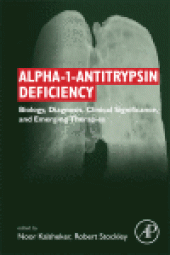 book Alpha-1-antitrypsin Deficiency. Biology, Diagnosis, Clinical Significance, and Emerging Therapies