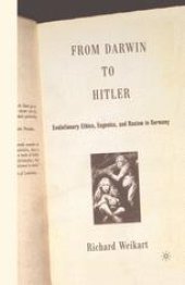 book From Darwin to Hitler: Evolutionary Ethics, Eugenics and Racism in Germany