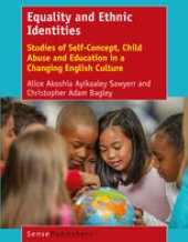 book Equality and Ethnic Identities: Studies of Self-Concept, Child Abuse and Education in a Changing English Culture