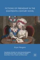 book Fictions of Friendship in the Eighteenth-Century Novel