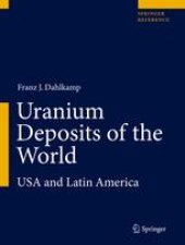 book Uranium Deposits of the World: USA and Latin America