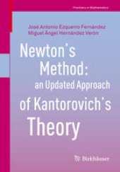 book Newton’s Method: an Updated Approach of Kantorovich’s Theory