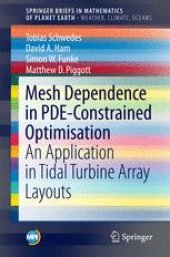 book Mesh Dependence in PDE-Constrained Optimisation: An Application in Tidal Turbine Array Layouts