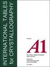 book International Tables for Crystallography Volume A1: Symmetry relations between space groups