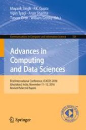 book Advances in Computing and Data Sciences: First International Conference, ICACDS 2016, Ghaziabad, India, November 11-12, 2016, Revised Selected Papers