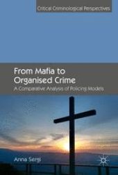 book From Mafia to Organised Crime: A Comparative Analysis of Policing Models