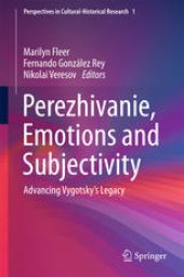 book Perezhivanie, Emotions and Subjectivity: Advancing Vygotsky’s Legacy