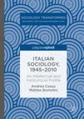 book Italian Sociology,1945–2010: An Intellectual and Institutional Profile