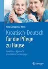 book Kroatisch - Deutsch für die Pflege zu Hause: Hrvatsko - Njemački – priručnik za njegu u kući