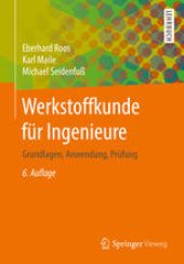 book Werkstoffkunde für Ingenieure: Grundlagen, Anwendung, Prüfung