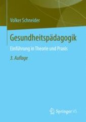 book Gesundheitspädagogik: Einführung in Theorie und Praxis