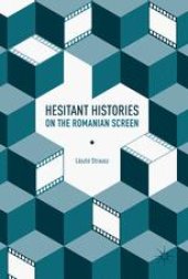 book Hesitant Histories on the Romanian Screen