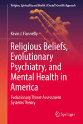 book Religious Beliefs, Evolutionary Psychiatry, and Mental Health in America: Evolutionary Threat Assessment Systems Theory