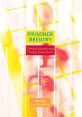 book Prisoner Reentry: Critical Issues and Policy Directions