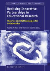 book Realising Innovative Partnerships in Educational Research: Theories and Methodologies for Collaboration