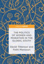 book The Politics of Women and Migration in the Global South