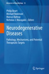 book Neurodegenerative Diseases: Pathology, Mechanisms, and Potential Therapeutic Targets