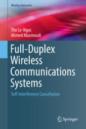 book Full-Duplex Wireless Communications Systems: Self-Interference Cancellation