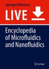 book Encyclopedia of Microfluidics and Nanofluidics