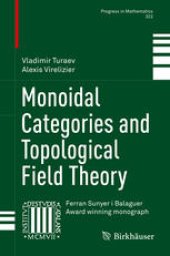 book Monoidal Categories and Topological Field Theory 