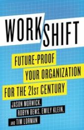 book Workshift: Future-Proof Your Organization for the 21st Century