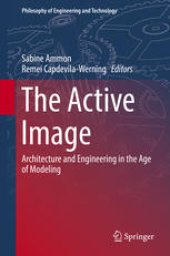 book The Active Image: Architecture and Engineering in the Age of Modeling