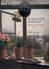 book Romantic Norths: Anglo-Nordic Exchanges, 1770-1842 