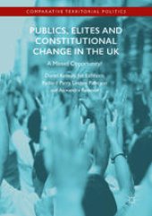 book Publics, Elites and Constitutional Change in the UK: A Missed Opportunity?