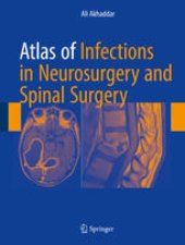 book Atlas of Infections in Neurosurgery and Spinal Surgery