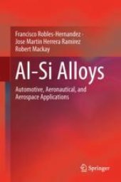 book Al-Si Alloys: Automotive, Aeronautical, and Aerospace Applications