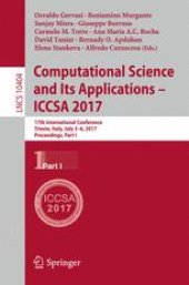 book Computational Science and Its Applications – ICCSA 2017: 17th International Conference, Trieste, Italy, July 3-6, 2017, Proceedings, Part I