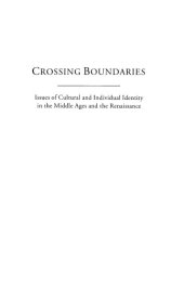 book Crossing Boundaries: Issues of Cultural and Individual Identities in the Middle Ages and the Renaissance