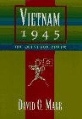 book Vietnam 1945: The Quest for Power