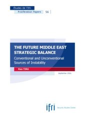 book The future Middle East strategic balance : conventional and unconventional sources of instability