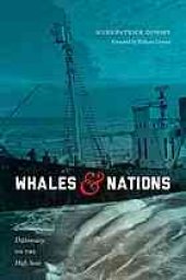 book Whales and Nations: Environmental Diplomacy on the High Seas