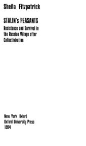 book Сталинские крестьяне. Социальная история Советской России в 30-е годы. Деревня