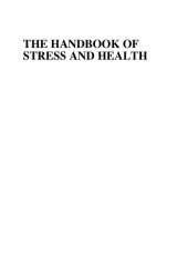 book The Handbook of Stress and Health: A Guide to Research and Practice