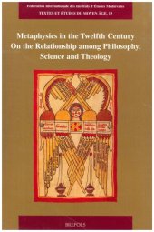 book Metaphysics in the Twelfth Century: On the Relationship among Philosophy, Science and Theology