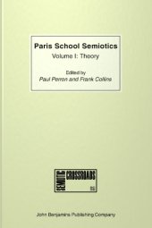 book Paris School Semiotics, Volume I: Theory