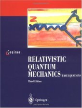 book Relativistic Quantum Mechanics. Wave Equations