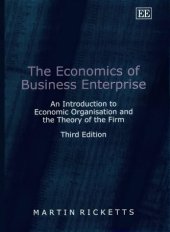 book The Economics of Business Enterprise: An Introduction to Economic Organisation and the Theory of the Firm