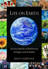 book Life on Earth: An Encyclopedia of Biodiversity, Ecology, and Evolution