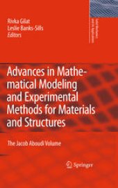 book Advances in Mathematical Modeling and Experimental Methods for Materials and Structures: The Jacob Aboudi Volume