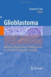 book Glioblastoma: Molecular Mechanisms of Pathogenesis and Current Therapeutic Strategies