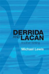 book Derrida and Lacan: Another Writing