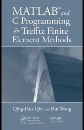 book MATLAB and C Programming for Trefftz Finite Element Methods