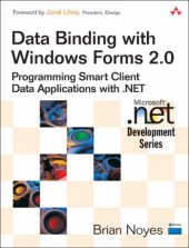 book Data Binding with Windows Forms 2.0: Programming Smart Client Data Applications with .NET