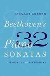 book Beethoven's 32 piano sonatas : a handbook for performers